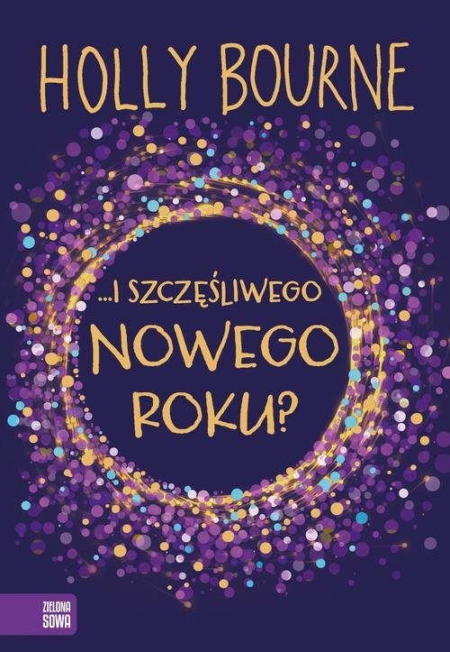 okładka I szczęśliwego Nowego Roku? książka | Bourne Holly
