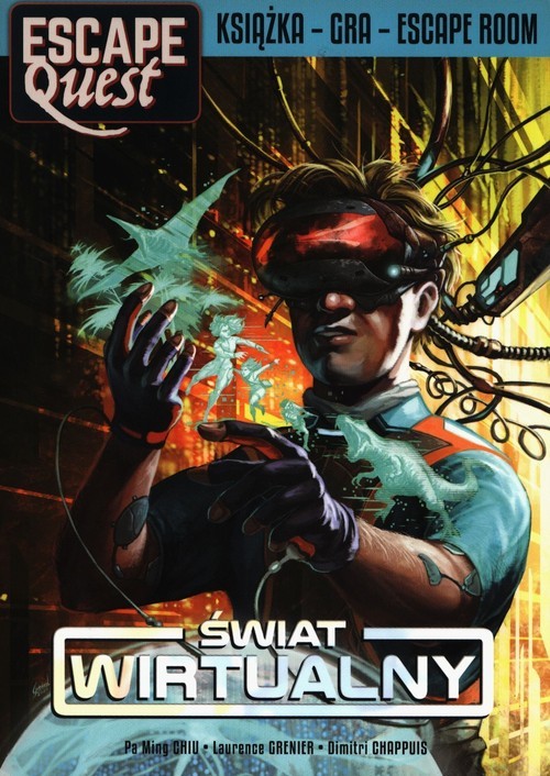 okładka Świat Wirtualny Escape Quest książka | Pa Ming Chiu, Laurence Grenier