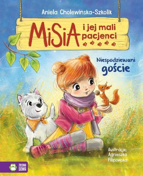 okładka Misia i jej mali pacjenci Niespodziewani goście książka | Aniela Cholewińska-Szkolik