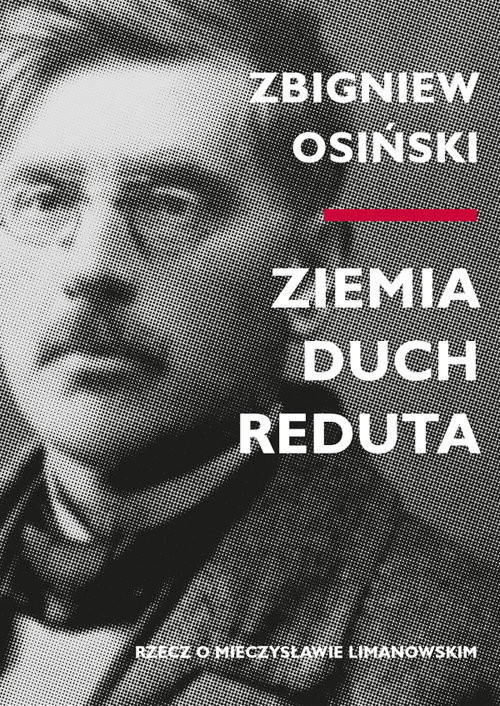 okładka Ziemia - duch - Reduta Rzecz o Mieczysławie Limanowskim książka | Zbigniew Osiński