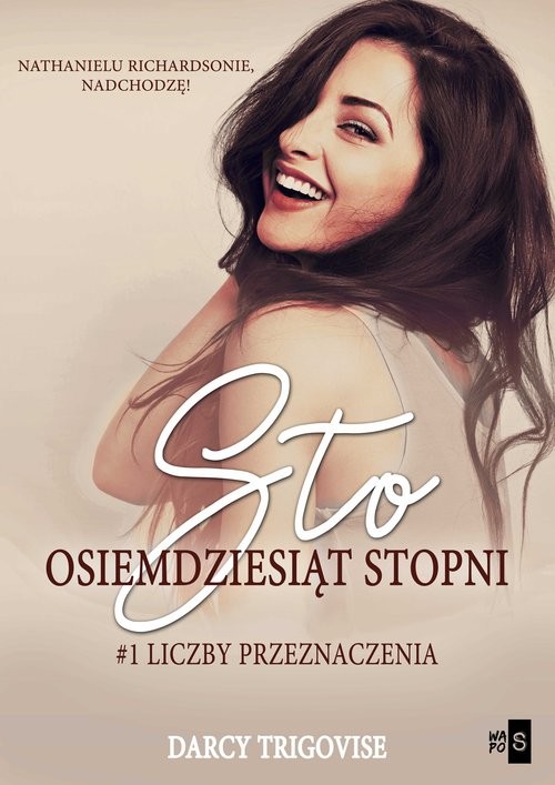 okładka Sto osiemdziesiąt stopni książka | Darcy Trigovise