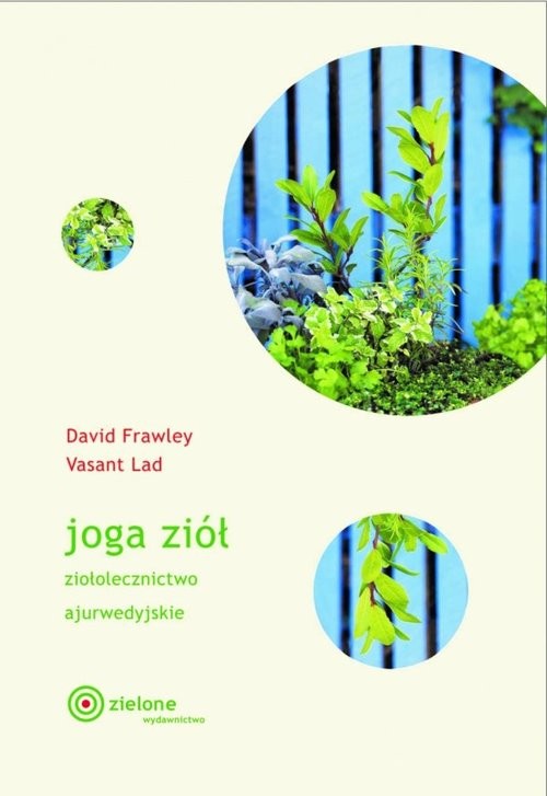 okładka Joga ziół Ziołolecznictwo ajurwedyjskie książka | David Frawley, Vasant Lad