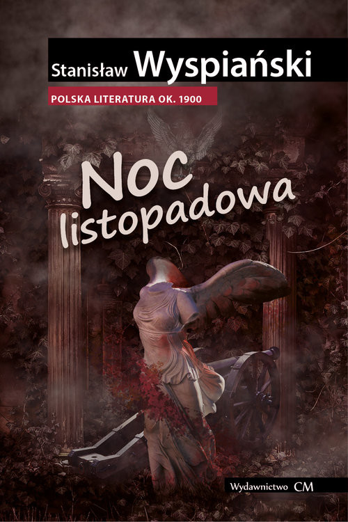 okładka Noc listopadowa książka | Stanisław Wyspiański