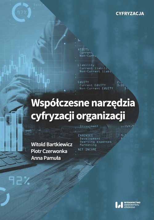 okładka Współczesne narzędzia cyfryzacji organizacji książka | Witold Bartkiewicz, Piotr Czerwonka, Anna Pamuła