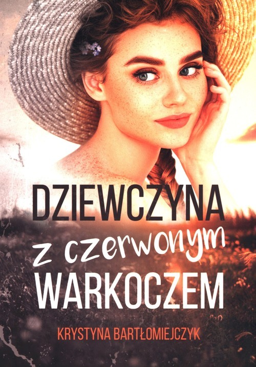 okładka Dziewczyna z czerwonym warkoczem książka | Krystyna Bartłomiejczyk