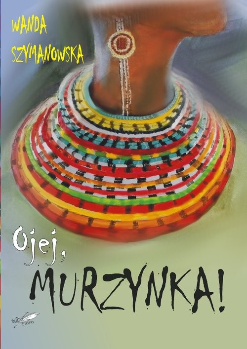 okładka Ojej Murzynka! książka | Wanda Szymanowska