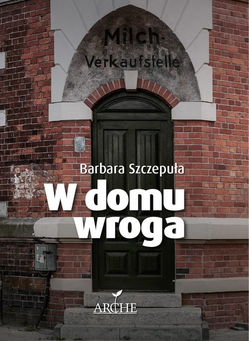 okładka W domu wroga książka | Barbara Szczepuła