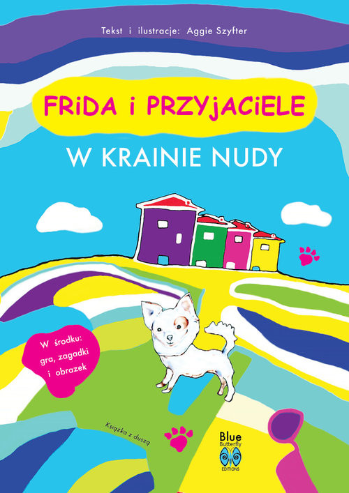okładka Frida i przyjaciele W krainie nudy książka | Aggie Szyfter