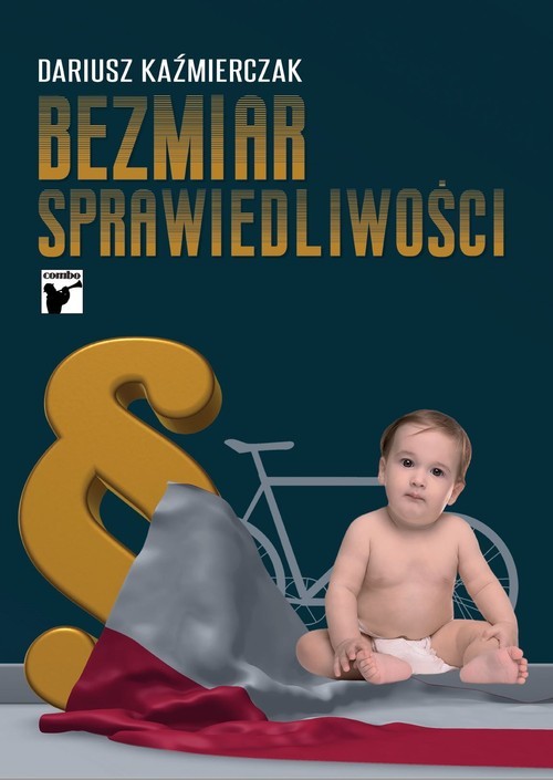 okładka Bezmiar sprawiedliwości książka | Kaźmierczak Dariusz