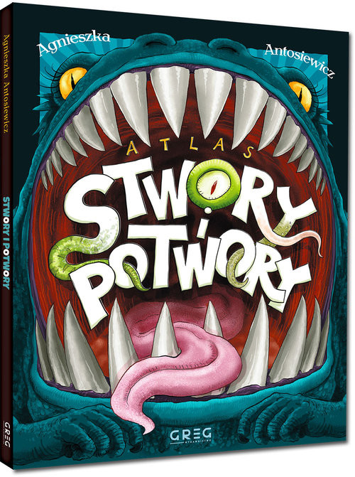 okładka Atlas - stwory i potwory książka | Agnieszka Antosiewicz