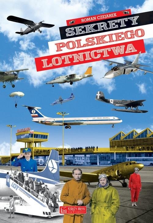 okładka Sekrety polskiego lotnictwa książka | Roman Czejarek