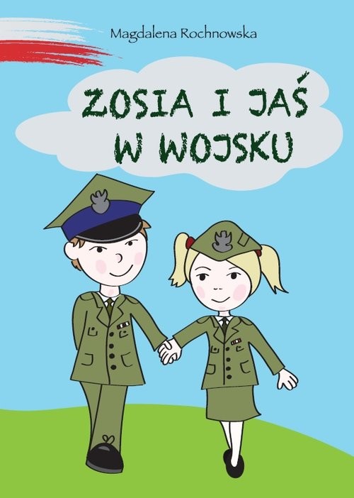 okładka Zosia i Jaś w wojsku książka | Rochnowska Magdalena