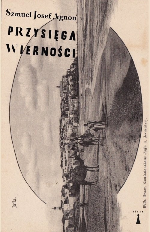 okładka Przysięga wierności książka | Szmuel Josef Agnon
