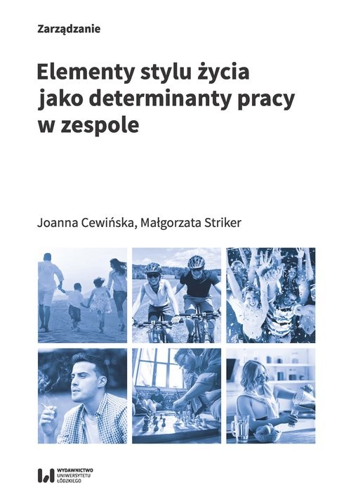 okładka Elementy stylu życia jako determinanty pracy w zespole książka | Joanna Cewińska, Małgorzata Striker