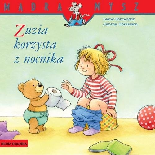 okładka Zuzia korzysta z nocnika książka | Schneider Liane