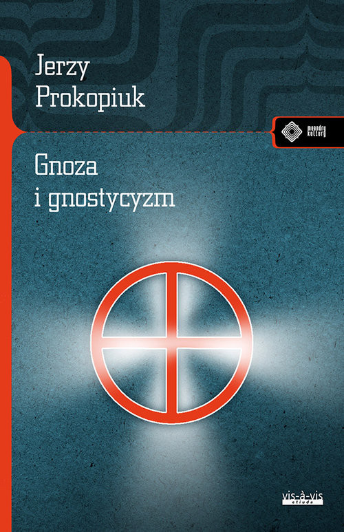 okładka Gnoza i gnostycyzm książka | Prokopiuk Jerzy