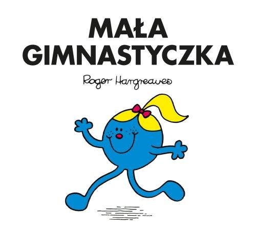 okładka Mała Gimnastyczka książka | Hargreaves Roger