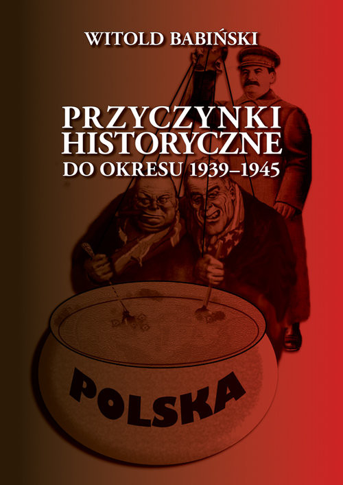 okładka Przyczynki historyczne do okresu 1939-1945 książka | Babiński Witold