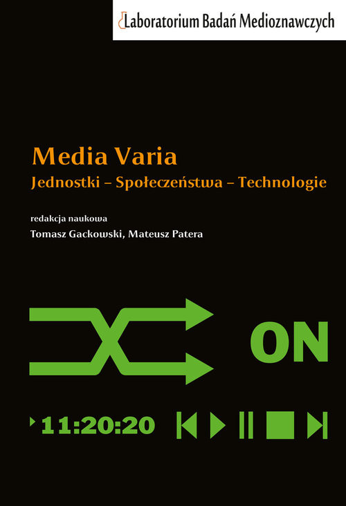 okładka Media Varia Jednostki - Społeczeństwa - Technologie książka