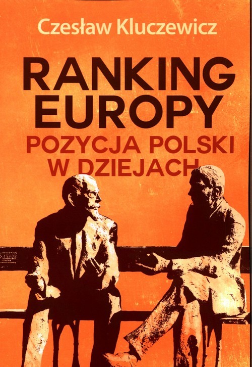 okładka Ranking Europy Pozycja Polski w dziejach książka | Czesław Kluczewicz