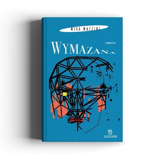 okładka Wymazana książka | Mazzini Miha