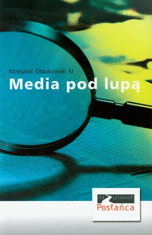 okładka Media pod lupą książka | Krzysztof Ołdakowski SJ