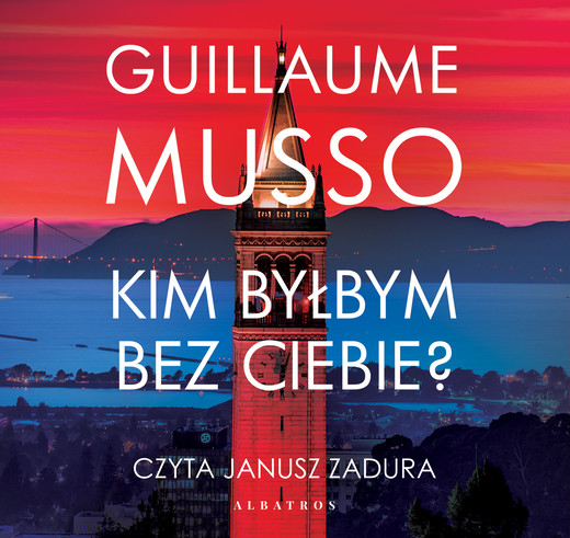 okładka KIM BYŁBYM BEZ CIEBIE? audiobook | MP3 | Guillaume Musso