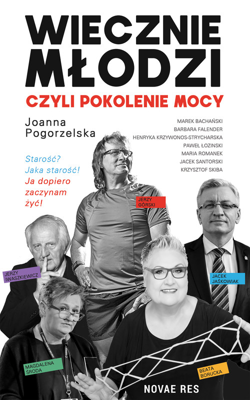 okładka Wiecznie młodzi, czyli pokolenie mocy ebook | epub, mobi | Joanna Pogorzelska