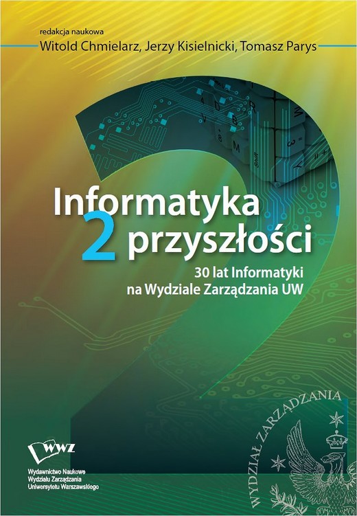 okładka Informatyka 2 przyszłości ebook | pdf | Jerzy Kisielnicki, Witold Chmielarz, Tomasz Parys