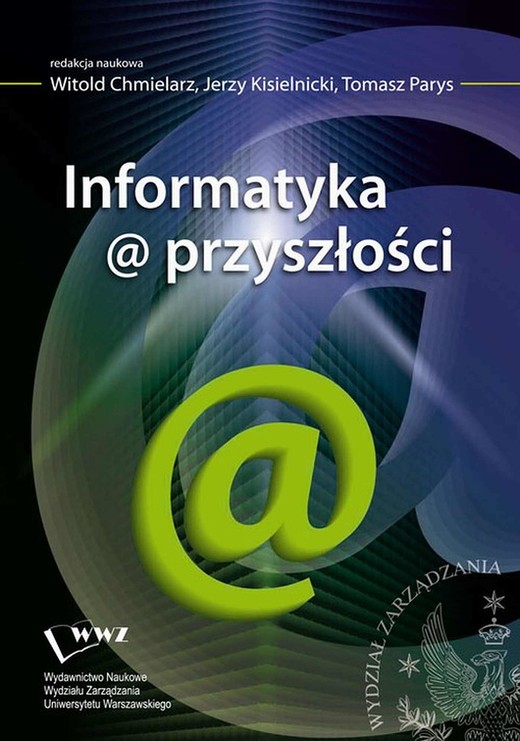 okładka Informatyka@przyszłości ebook | pdf | Jerzy Kisielnicki, Witold Chmielarz, Tomasz Parys