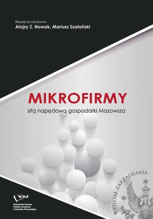 okładka Mikrofirmy siłą napędową gospodarki Mazowsza ebook | pdf | Alojzy Z. Nowak, Mariusz Szałański