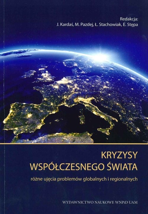 okładka Kryzysy współczesnego świata Różne ujęcia problemów globalnych i regionalnych książka