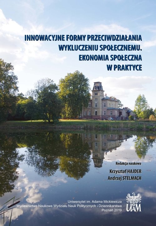okładka Innowacyjne formy przeciwdziałania wykluczeniu społecznemu Ekonomia społeczna w praktyce książka