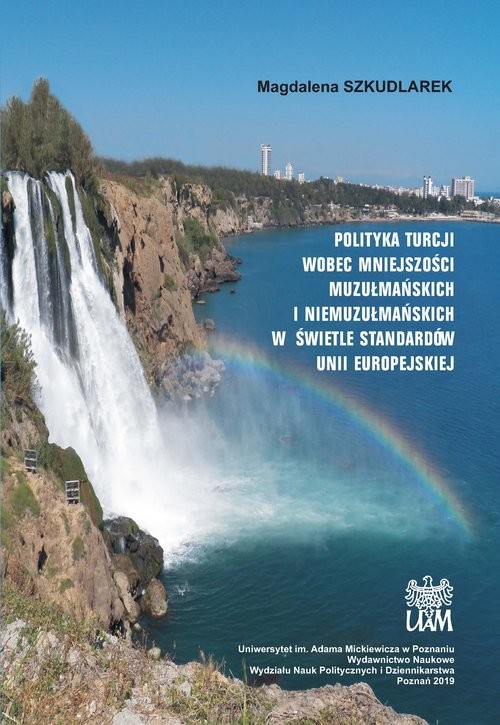 okładka Polityka Turcji wobec mniejszości muzułmańskich i niemuzułmańskich w świetle standardów Unii Europejskiej książka | Szkudlarek Magdalena