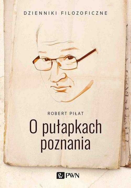 okładka O pułapkach poznania książka | Piłat Robert