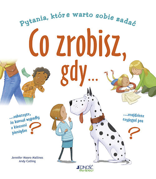 okładka Co zrobisz, gdy...? książka | Moore-Mallinos