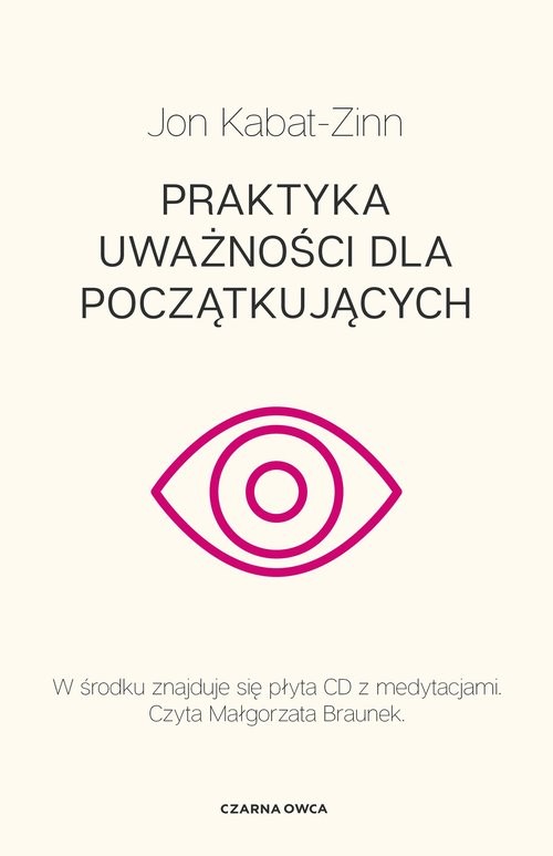 okładka Praktyka uważności dla początkujących książka | Jon Kabat-Zinn