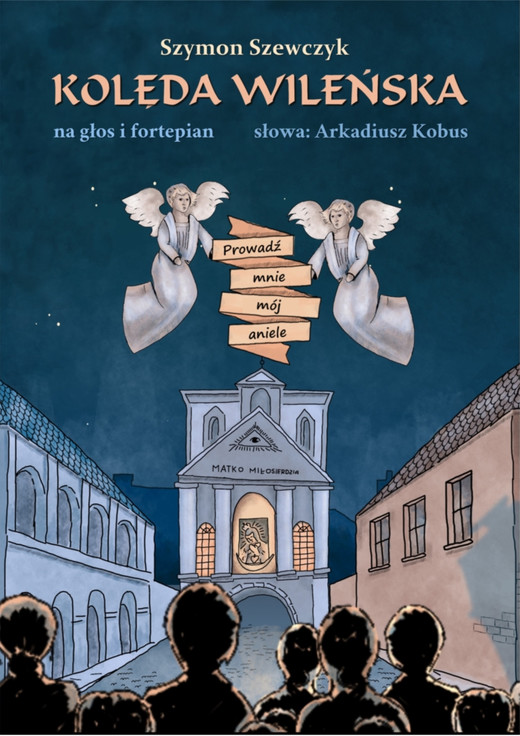 okładka Kolęda wileńska Prowadź mnie mój aniele ebook | pdf | Szymon Szewczyk