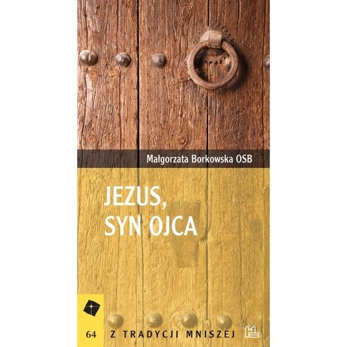 okładka Jezus Syn Ojca książka | Borkowska Małgorzata