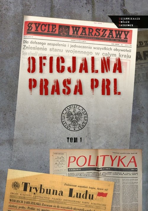okładka Oficjalna prasa w PRL. T. 1 książka