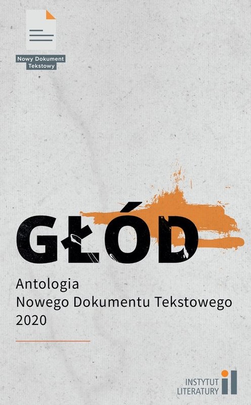 okładka Głód Antologia Nowego Dokumentu Tekstowego 2 książka | Praca Zbiorowa