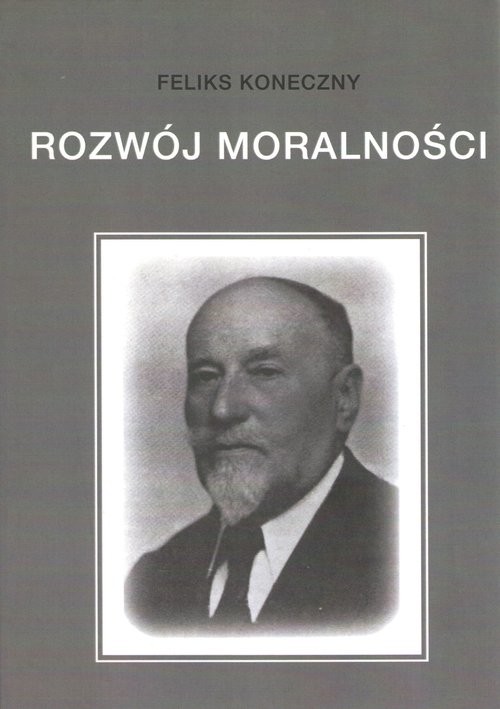 okładka Rozwój moralności książka | Feliks Koneczny