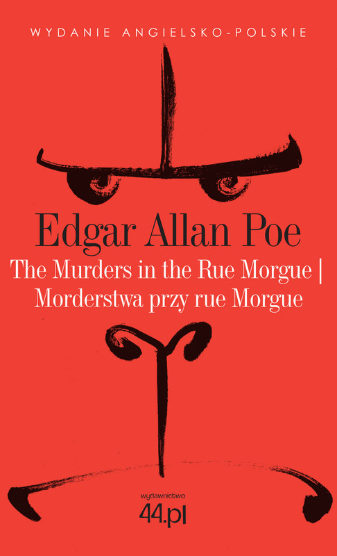 okładka The Murders in the Rue Morgue. Morderstwa przy rue Morgue ebook | epub, mobi | Edgar Allan Poe