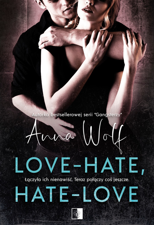 okładka Love-Hate, Hate-Love ebook | epub, mobi | Anna Wolf