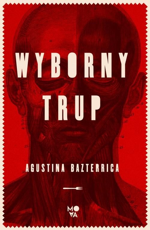 okładka Wyborny trup książka | Agustina Bazterrica