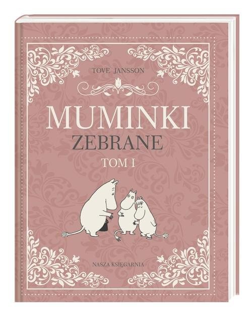 okładka Muminki zebrane Tom 1 książka | Tove Jansson