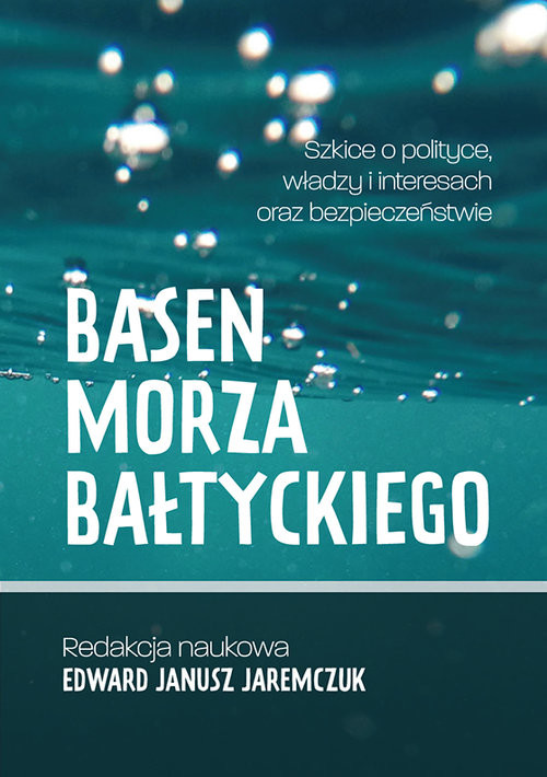 okładka Basen Morza Bałtyckiego książka | JAREMCZUK EDWARD JANUSZ RED.