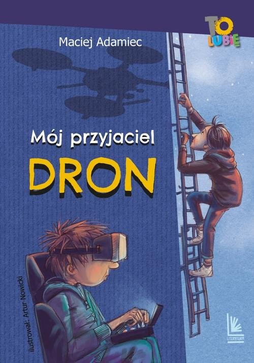 okładka Mój przyjaciel dron książka | Adamiec Maciej