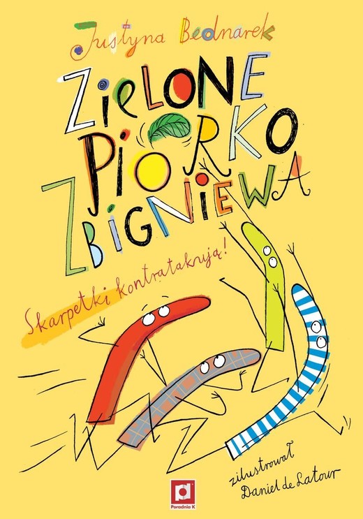 okładka Zielone piórko Zbigniewa. Skarpetki kontratakują! książka | Justyna Bednarek