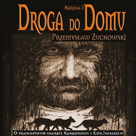 okładka Droga do Domu. Księga I audiobook | MP3 | Żuchowski Przemysław